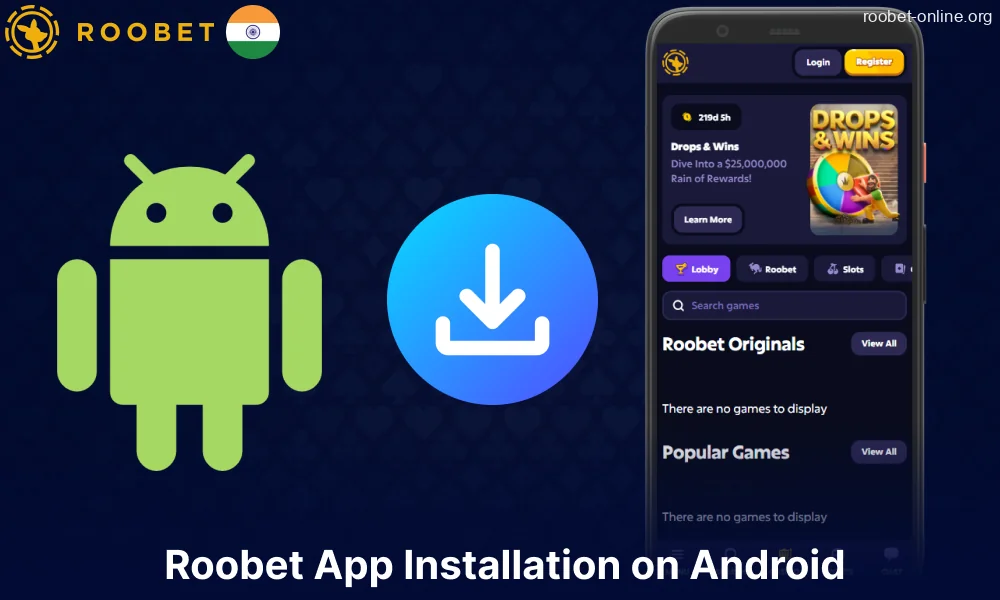 Guide on installing the Roobet app on Android for players from India